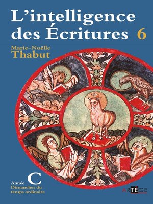 cover image of Intelligence des écritures--Volume 6--Année C